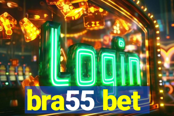 bra55 bet